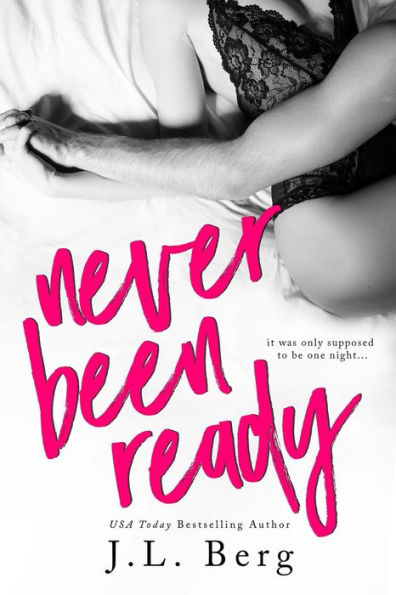 Never Been Ready (The Ready Series, #2)