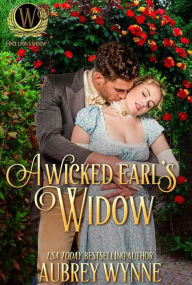 Title: A Wicked Earl's Widow (Once Upon a Widow, #2), Author: Aubrey Wynne