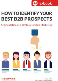 Title: How To Identify Your Best B2B Prospects, Author: Kompass International
