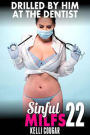 Drilled By Him at the Dentist : Sinful MILFs 22 (MILF Erotica Anal Sex Erotica Age Gap Erotica XXX)