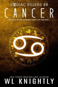 Title: Cancer (Zodiac Killers, #8), Author: WL Knightly