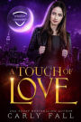 A Touch of Love (Operation Underworld, #2)