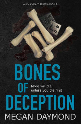 Bones of Deception (Andy Knight Series, #2)