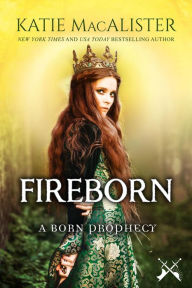 Free books download for ipad 2 Fireborn (A Born Prophecy) (English literature) 9781945961281 by Katie MacAlister