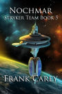 Nochmar (Stryker Team, #5)