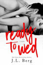 Ready to Wed (The Ready Series)