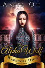 The Alpha Wolf (Werewolf High, #9)