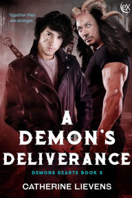 Title: A Demon's Deliverance (Demons Hearts, #3), Author: Catherine Lievens