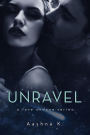 Unravel- A love undone series