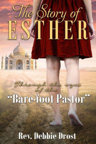 Title: The Story of Esther, Author: Rev. Debbie Drost