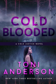 Title: Cold Blooded: FBI Romantic Suspense, Author: Toni Anderson