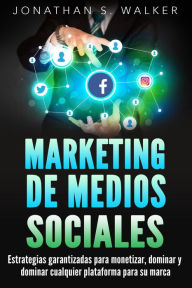 Title: Marketing de medios sociales, Author: Jonathan S. Walker