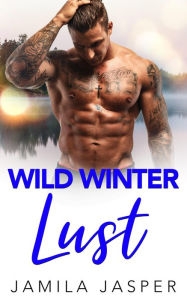 Title: Wild Winter Lust, Author: Jamila Jasper