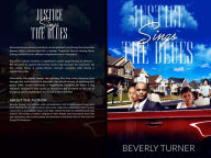 Title: Justice Sings The Blues, Author: Beverly Turner