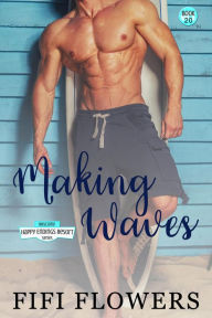 Title: Making Waves, Author: Fifi Flowers
