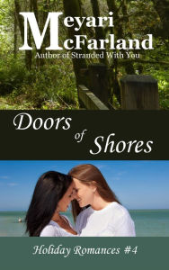 Title: Doors of Shores (Holiday Romances, #4), Author: Meyari McFarland