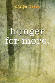 Title: Hunger For More, Author: Carpe Diem