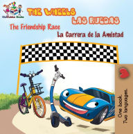 Title: The Wheels: The Friendship Race Las Ruedas: La Carrera de la Amistad (English Spanish Bilingual Collection), Author: KidKiddos Books