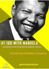 Title: At Hundred With Nelson Mandela, Author: Simon Ngenokesho