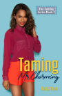 Taming Mr. Charming (The Taming Series, #2)