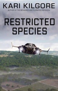 Title: Restricted Species, Author: Kari Kilgore