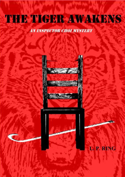 The Tiger Awakens (Senior Inspector Choi, #1)