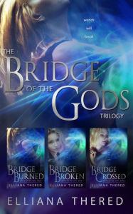Title: Bridge of the Gods Trilogy Box Set, Author: Elliana Thered