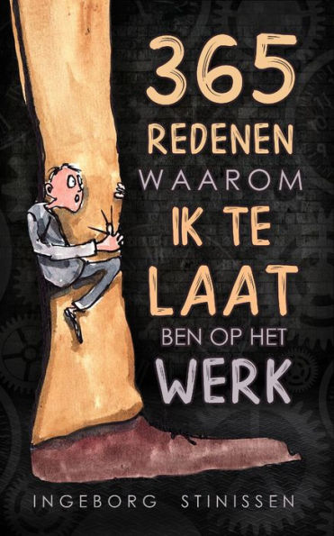 365 Redenen waarom ik te laat ben op het werk