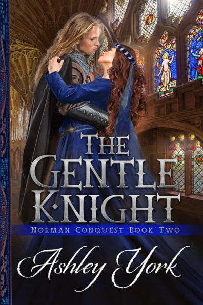 The Gentle Knight (The Norman Conquest Series, #2)