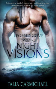 Title: Night Visions (Legend Cove, #2), Author: Talia Carmichael