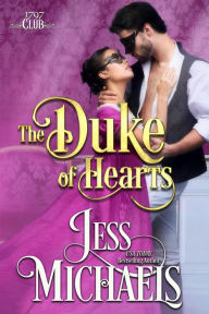 Title: The Duke of Hearts (1797 Club Series #7), Author: Jess Michaels