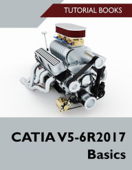 Title: CATIA V5-6R2017 Basics, Author: Tutorial Books