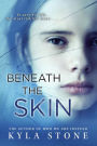 Beneath The Skin (A Strong at the Broken Places novel)