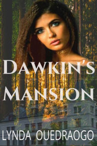 Title: Dawkin's Mansion (No More Secrets, #1), Author: Lynda Ouedraogo