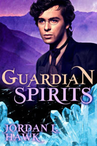 Title: Guardian Spirits, Author: Jordan L. Hawk