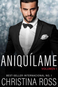 Title: Aniquílame: Volumen 1, Author: Christina Ross