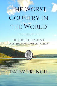 Title: The Worst Country in the World (1), Author: Patsy Trench
