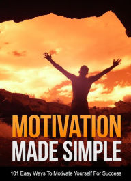 Title: Motivation Made Simple, Author: MUHAMMAD NUR WAHID ANUAR