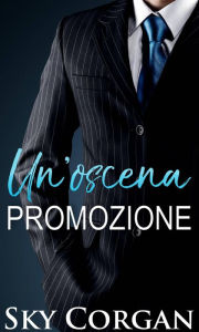 Title: Un'oscena promozione, Author: Sky Corgan