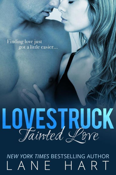 Tainted Love (Lovestruck, #1)