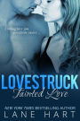 Tainted Love (Lovestruck, #1)