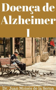 Title: Doença de Alzheimer I, Author: Juan Moises de la Serna