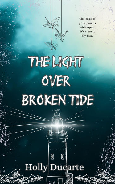 The Light Over Broken Tide