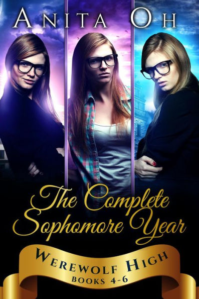 Werewolf High: The Complete Sophomore Year: Books 4-6 (Werewolf High Boxset, #2)