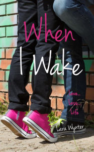 Title: When I Wake (The Alora Chronicles, #0.5), Author: Wynter