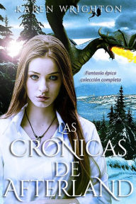 Title: Las Crónicas de Afterland, Author: Karen Wrighton