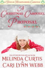 A Christmas Carousel Proposal (12 Days of Heartwarming Christmas, #0)