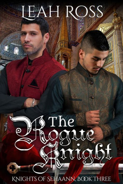 The Rogue Knight (Knights of Sehaann, #3)
