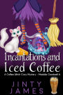 Incantations and Iced Coffee (Maddie Goodwell, #6)