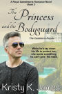 The Princess and the Bodyguard, The Casteloria Royals (A Royal Sweethearts Romance Novel, #3)